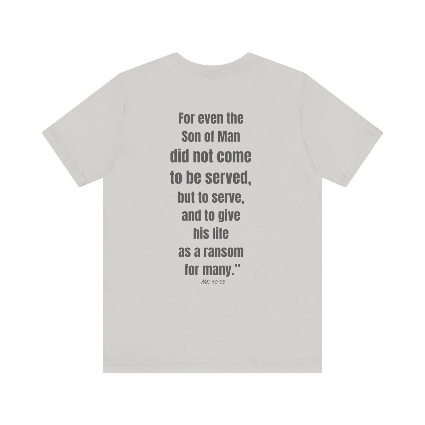 Light gray Printify servant of God t-shirt with back printed Mark 10 45 Bible verse in vertical gray text