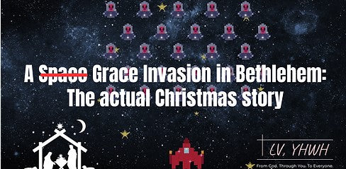 A Grace Invasion in Bethlehem