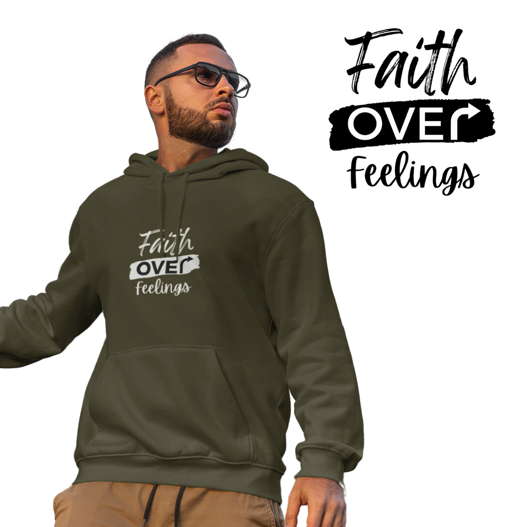 Faith Over Feelings