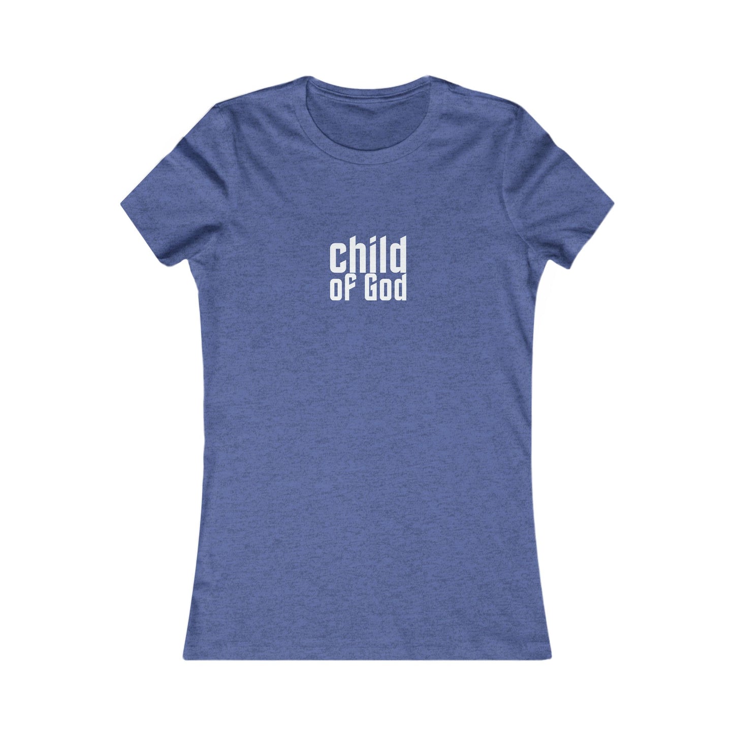 Child of God Women’s Tee – Christian Slim Fit T-Shirt | 1 John 3:1 | Faith-Based Apparel