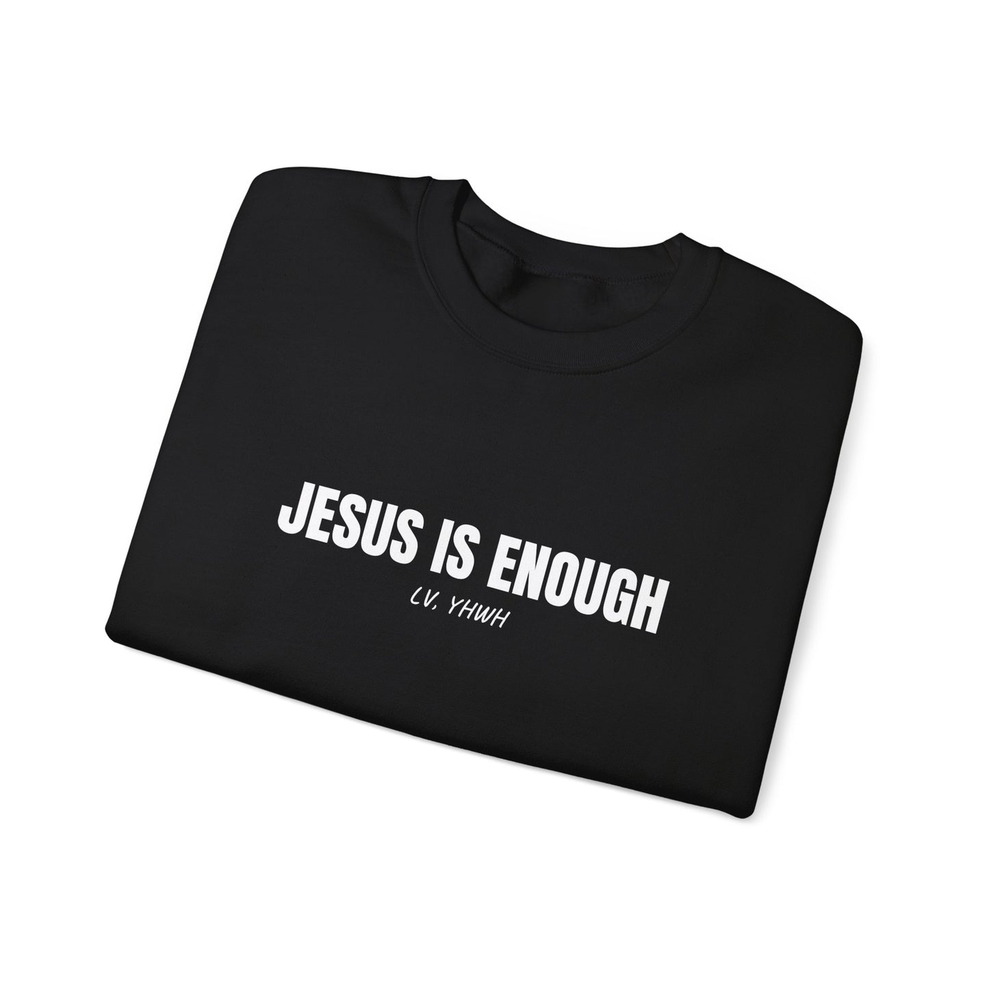 Jesus is Enough Crewneck