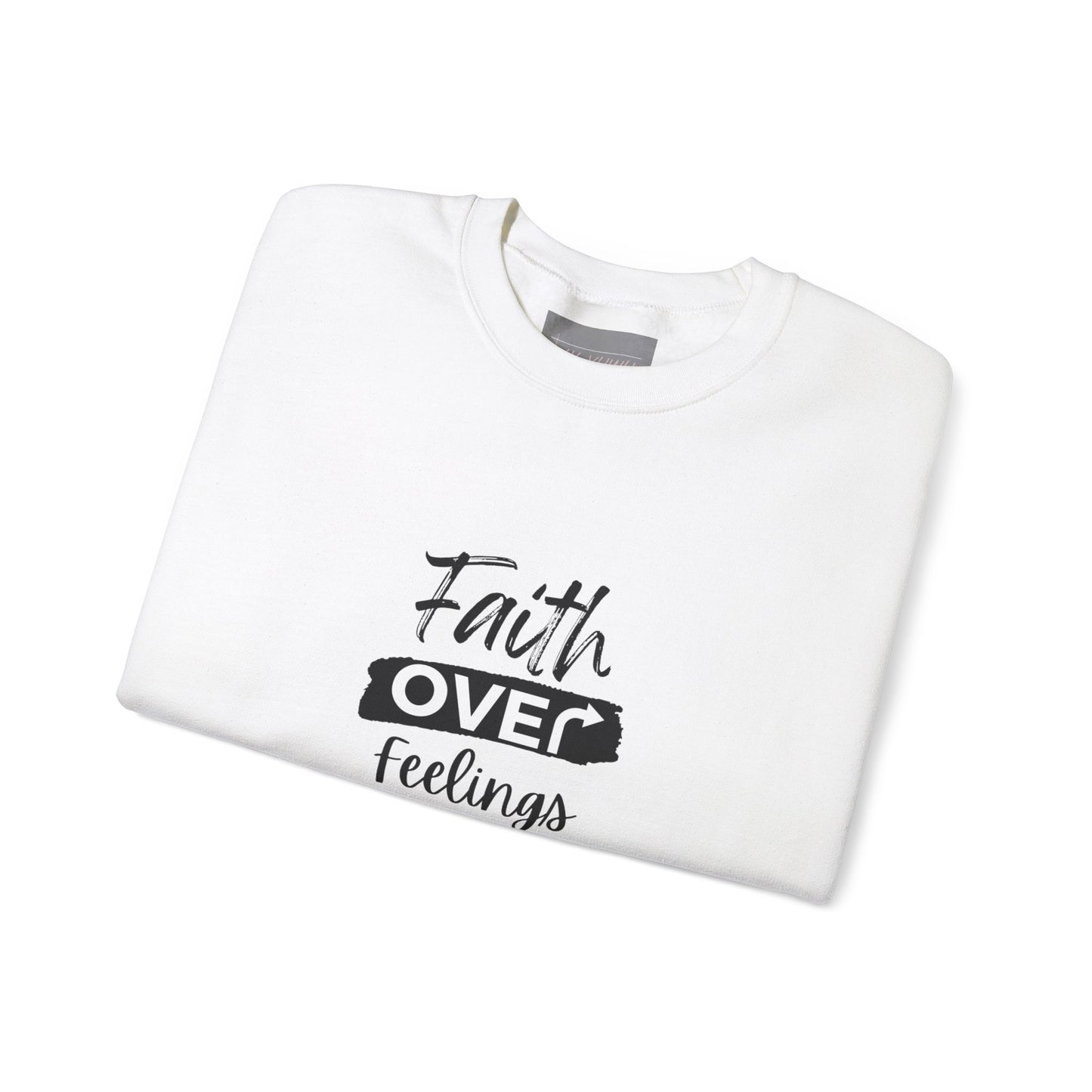 Faith Over Feelings Crewneck