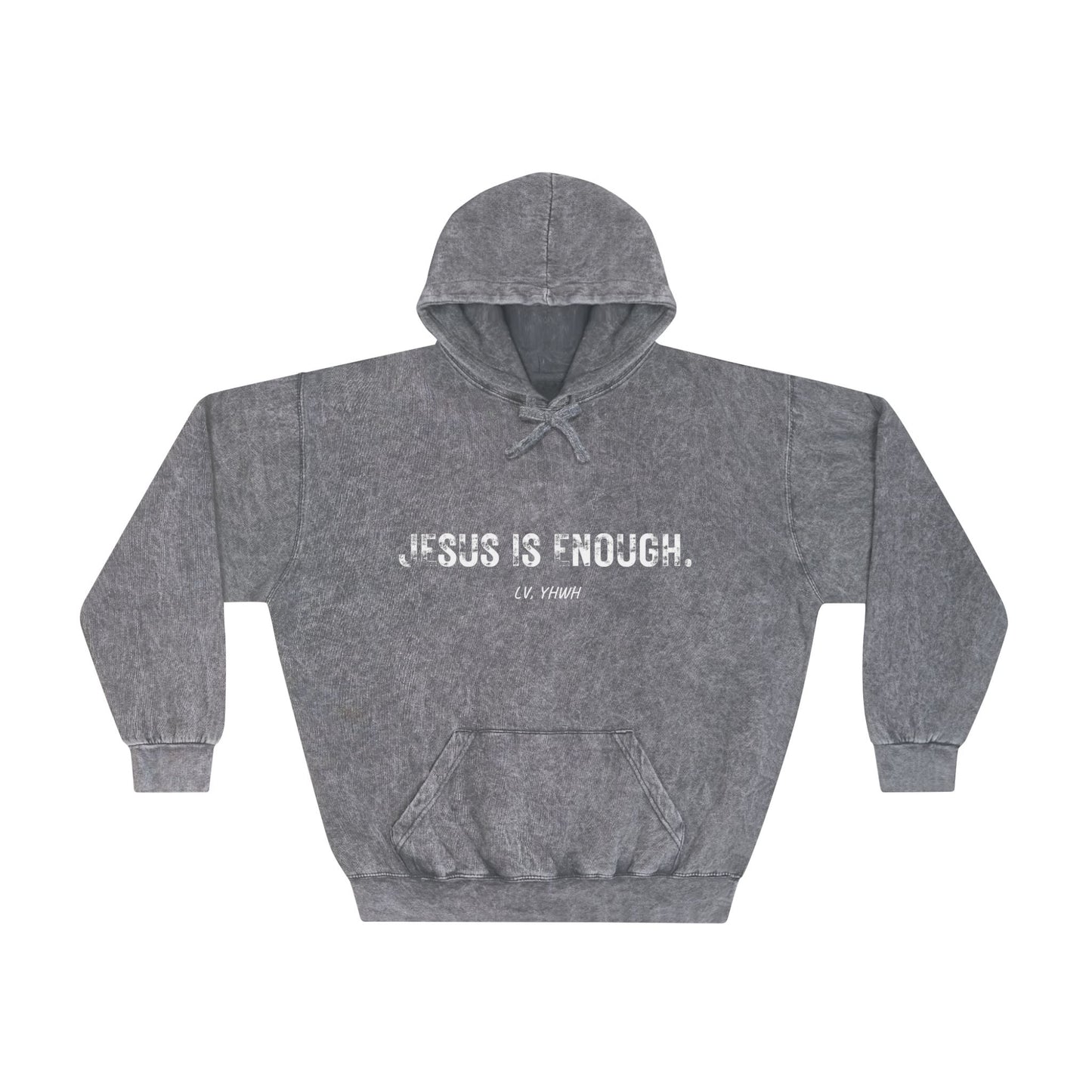 Jesus is Enough. Mineral Wash Hoodie