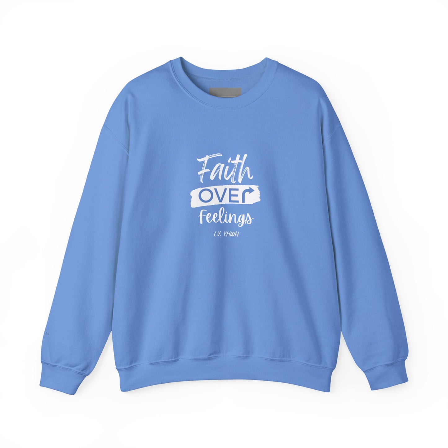 Faith Over Feelings Crewneck (Limited Edition) – Christian Graphic Sweatshirt | Trust in God | Faith-Based Apparel