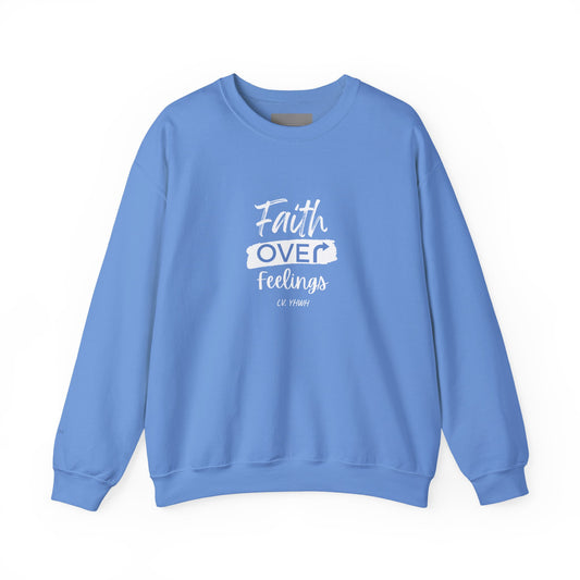 Faith Over Feelings Crewneck (Limited Edition) – Christian Graphic Sweatshirt | Trust in God | Faith-Based Apparel