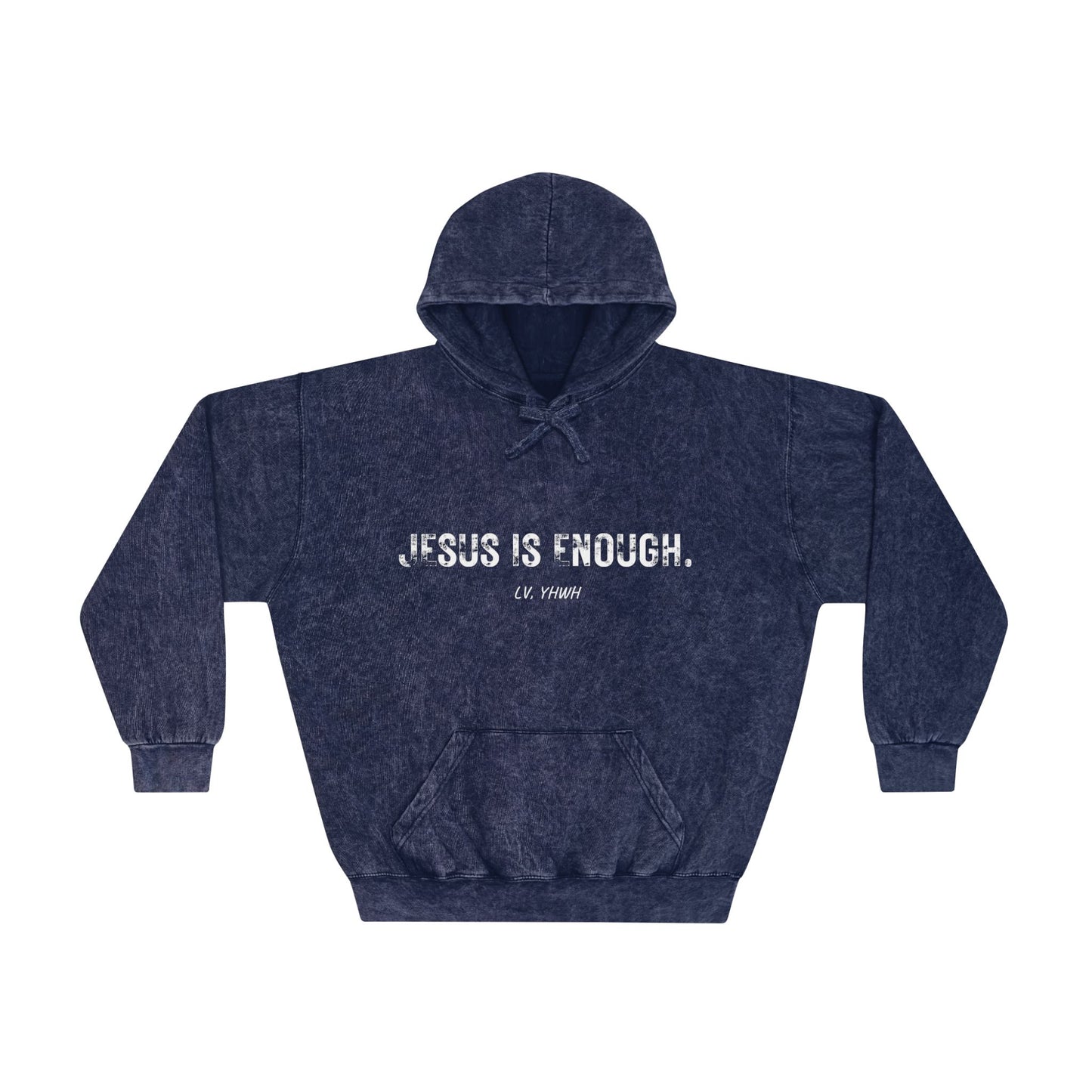 Jesus is Enough. Mineral Wash Hoodie