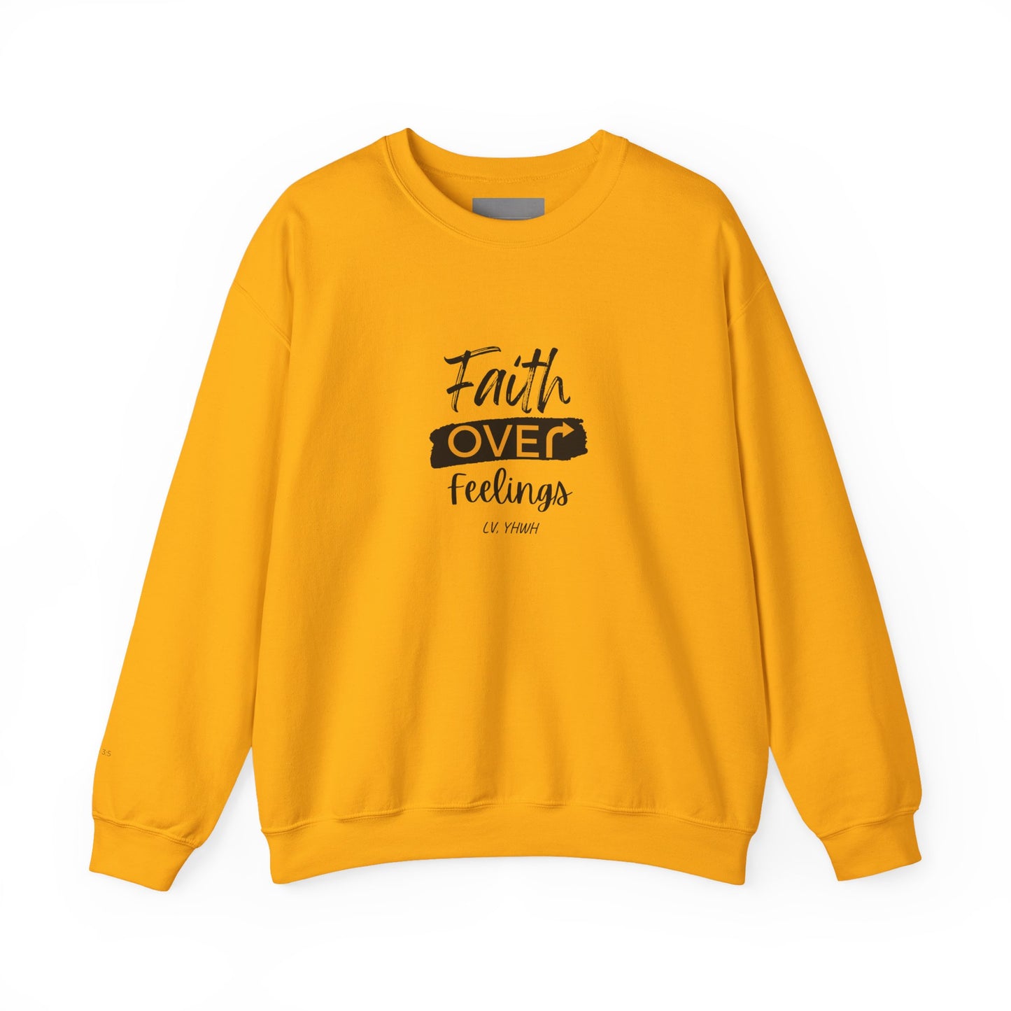 Faith Over Feelings Crewneck (Limited Edition) – Christian Graphic Sweatshirt | Trust in God | Faith-Based Apparel