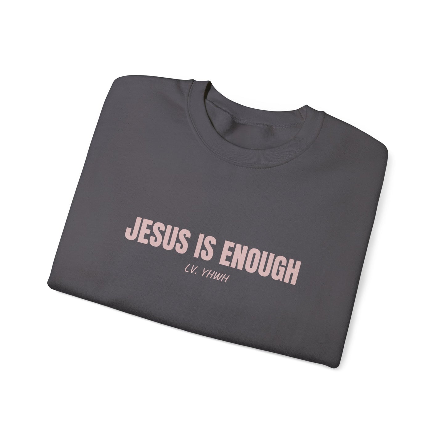 Jesus is Enough Crewneck