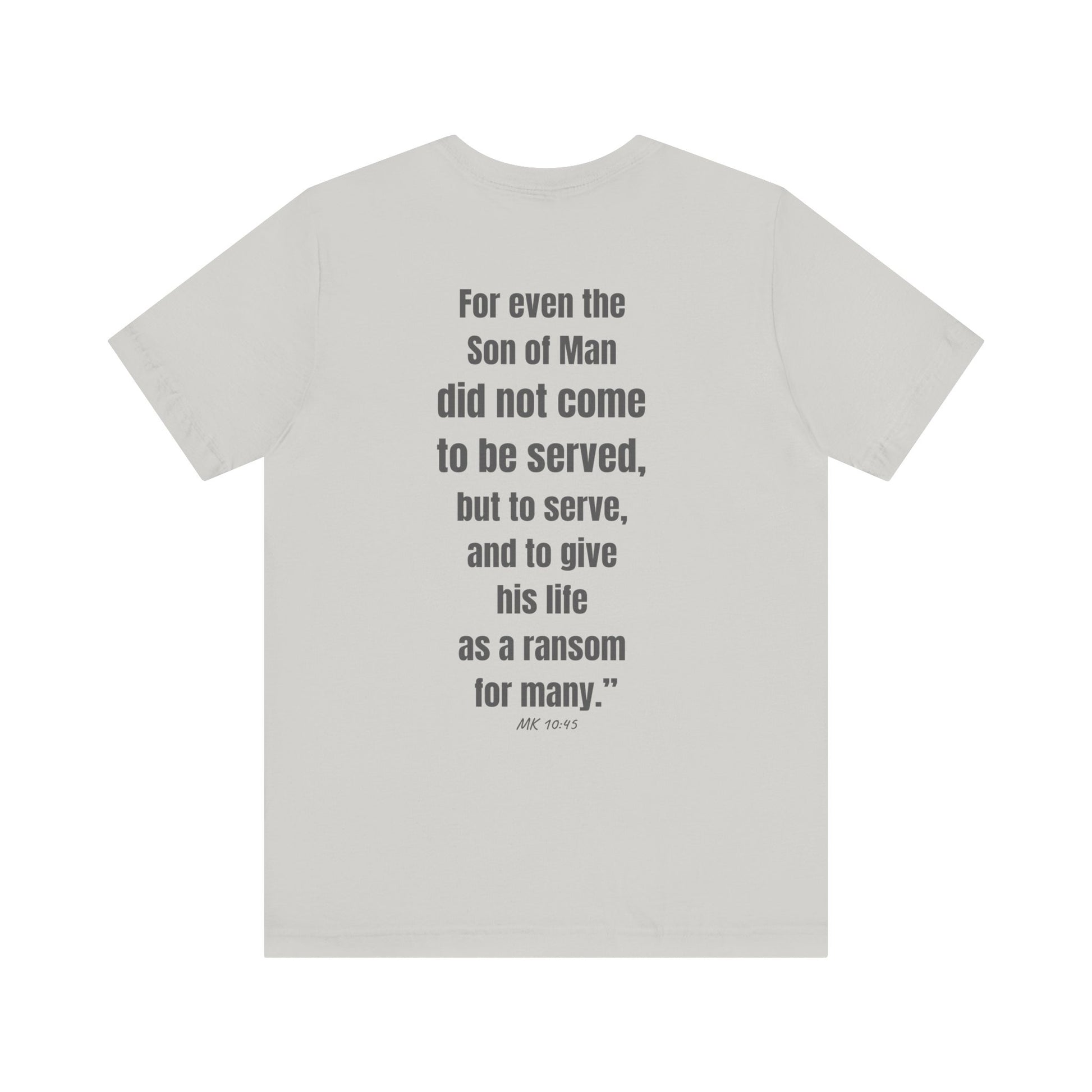Light gray Printify servant of God t-shirt with back printed Mark 10 45 Bible verse in vertical gray text